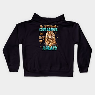 Be Strong And Courageous Kids Hoodie